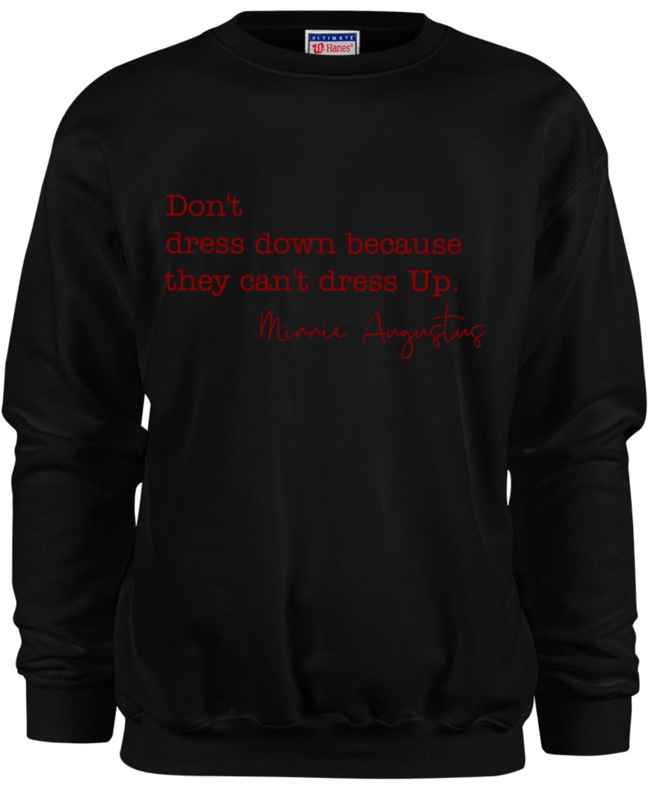 Don’t Dress Down Crewneck