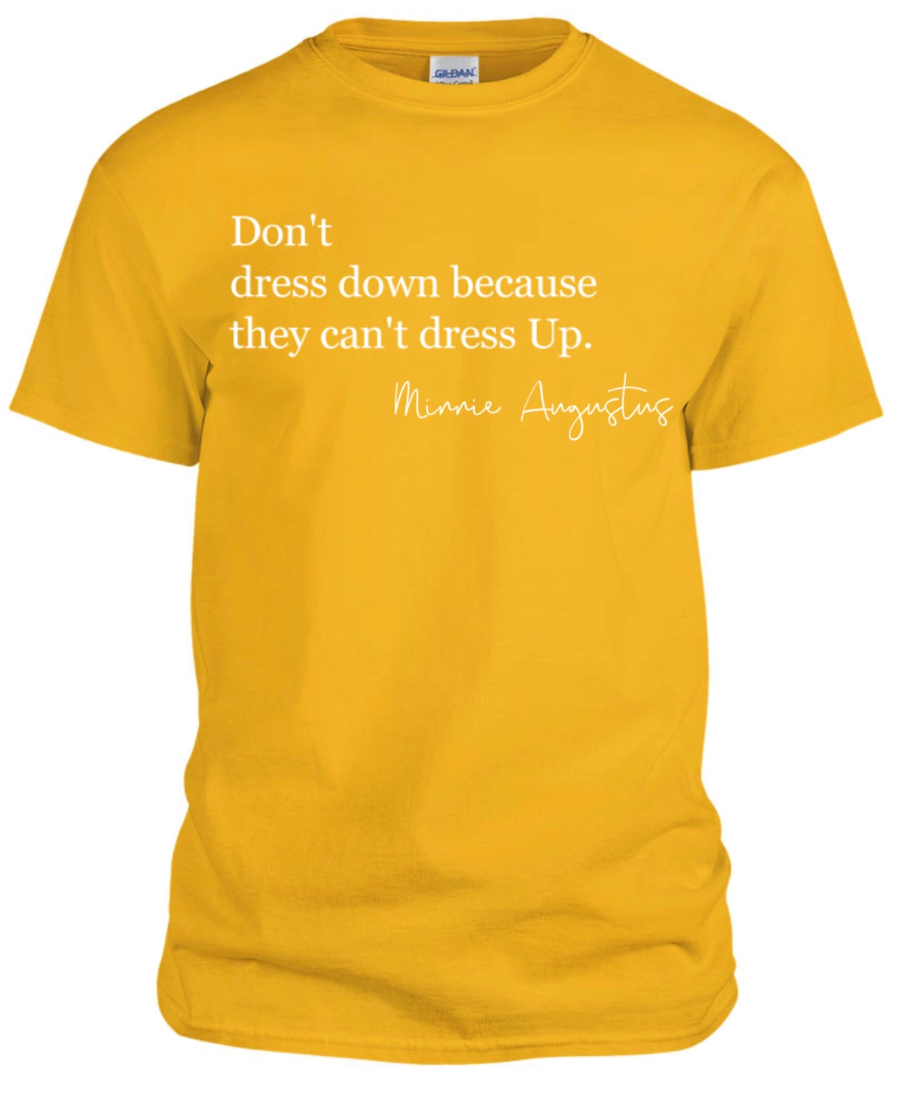 yellow shirt with white writing