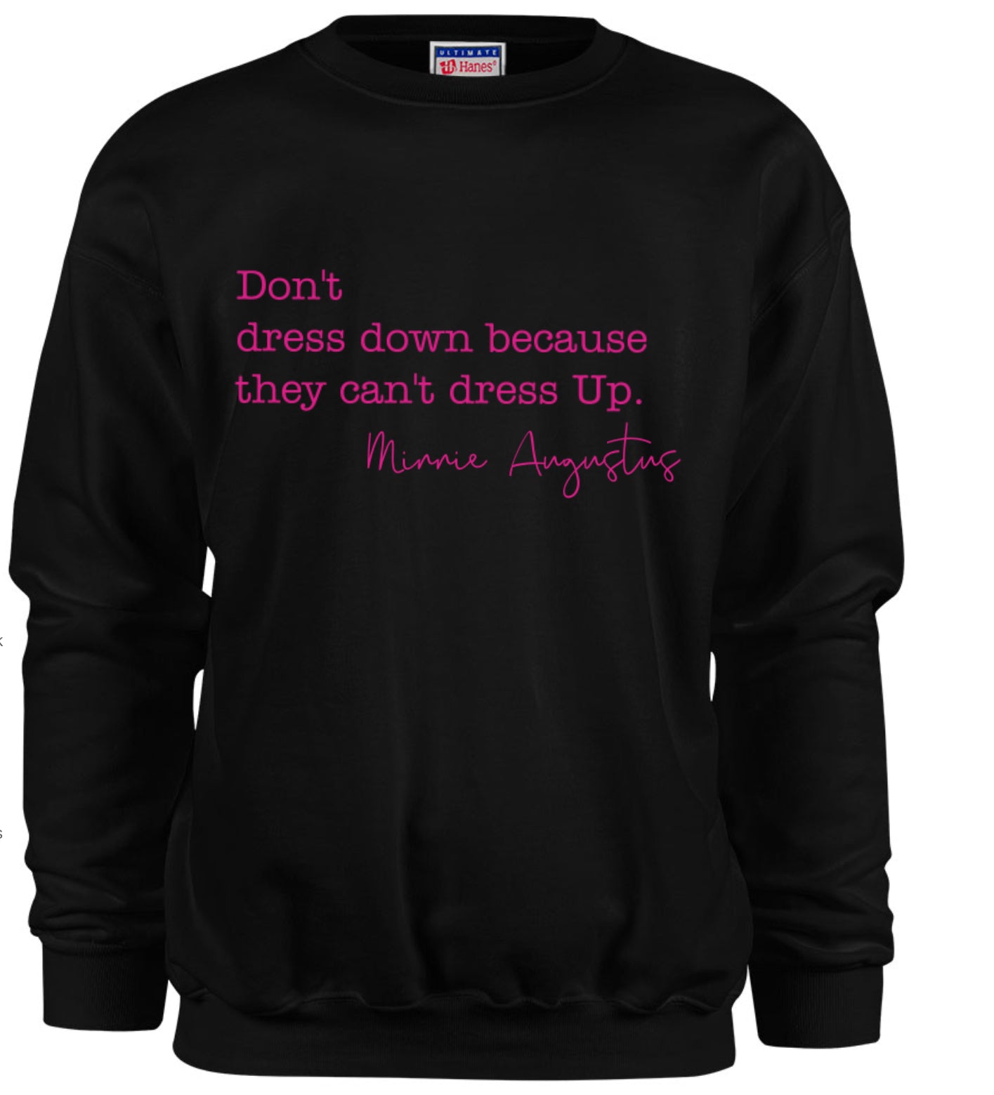 Don’t Dress Down Crewneck