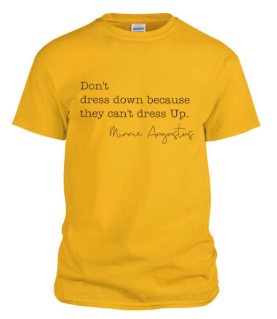 Don’t Dress Down- Yellow/brown