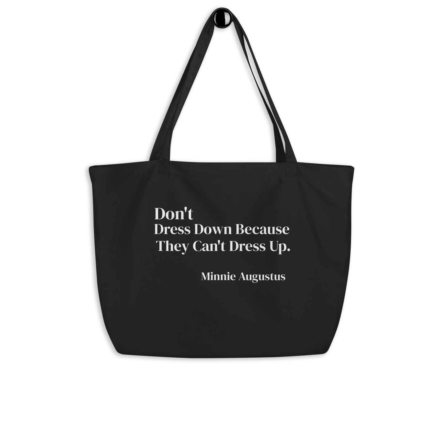 Don’t dress down tote